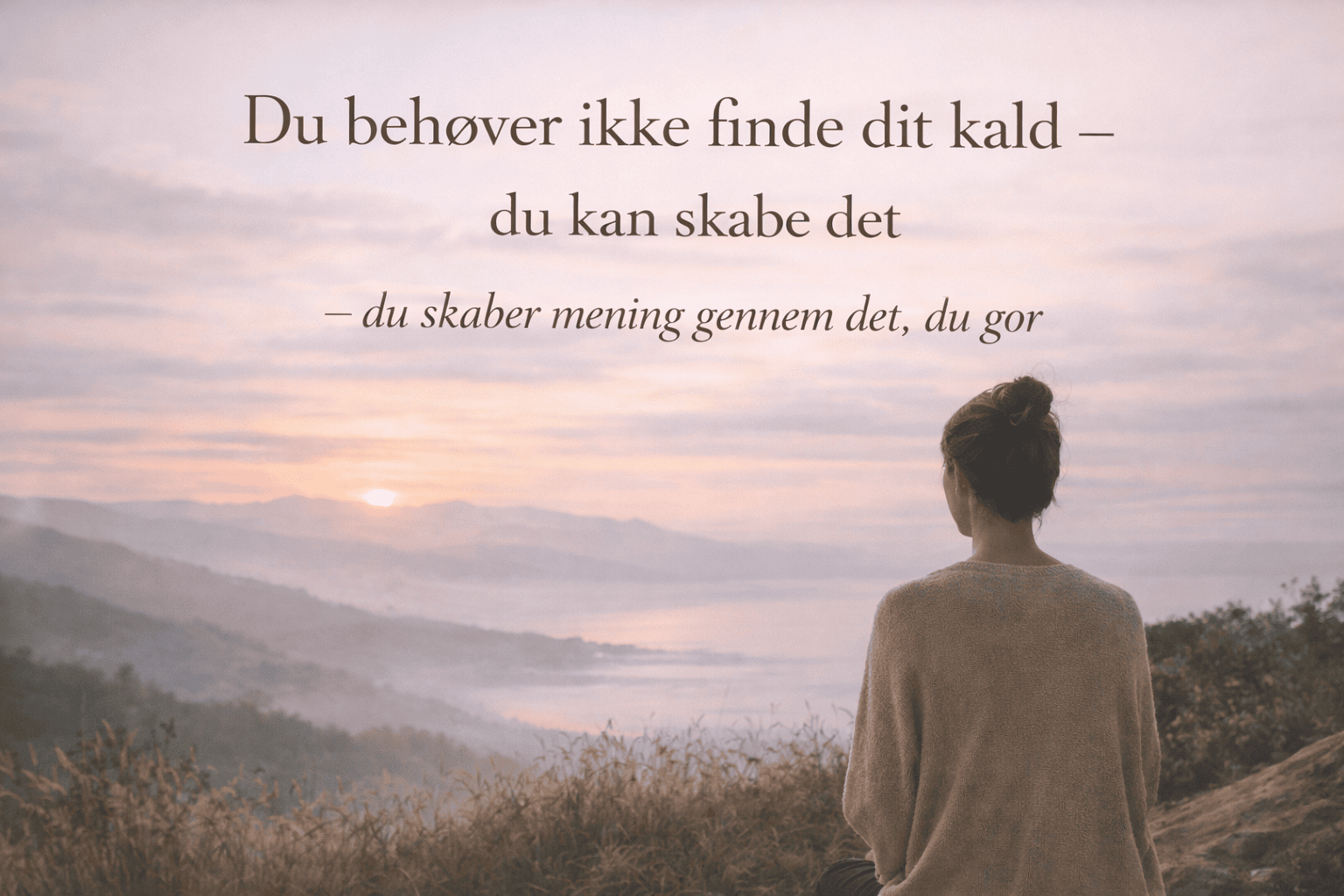 Read more about the article Du behøver ikke finde dit kald – du kan skabe det
